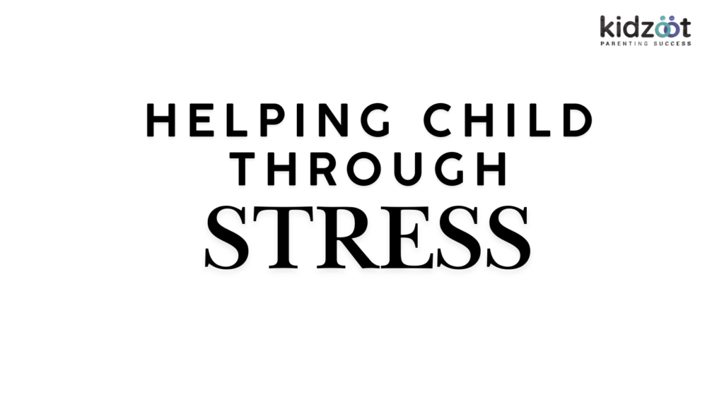 helping your child through stress guide