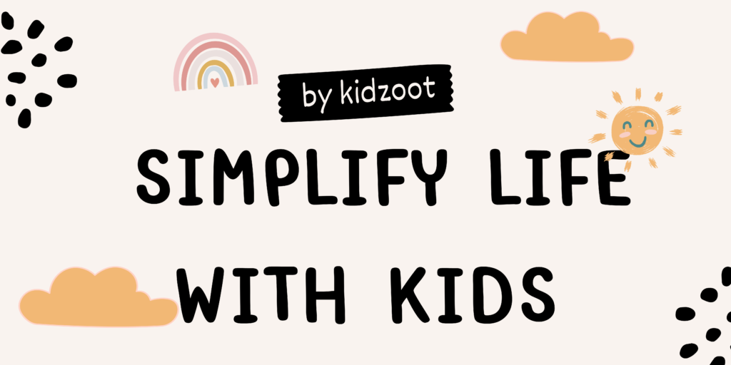 simplify life with kids