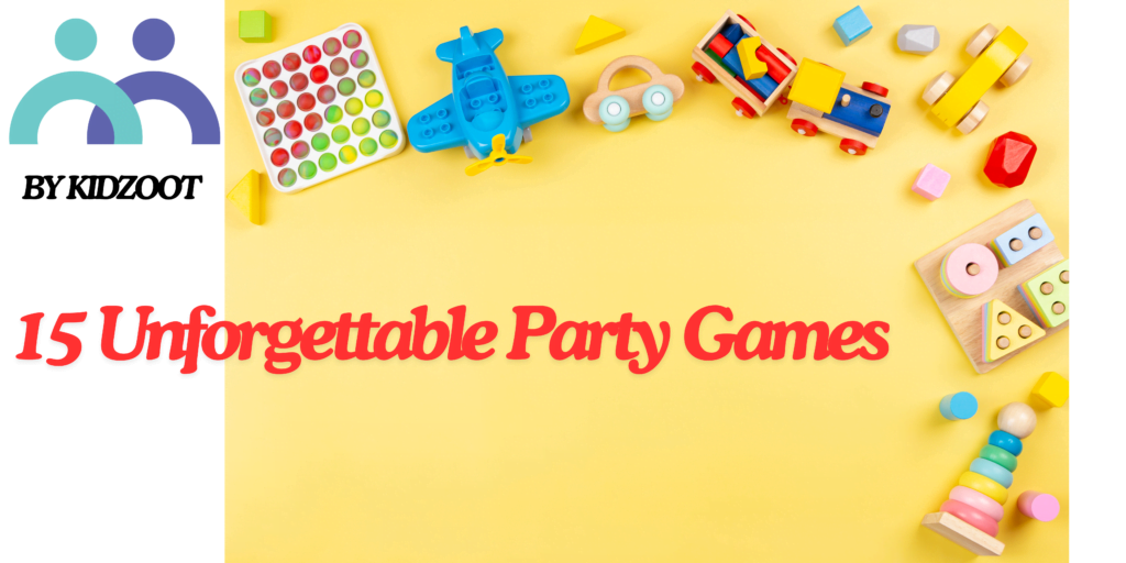 15 Unforgettable Party GameS